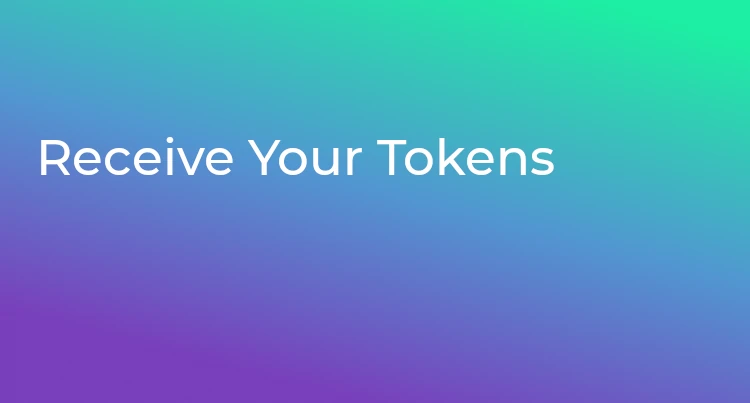 How to Receive Your Tokens